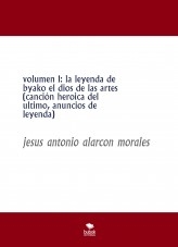 volumen 1: la leyenda de byako el dios de las artes (canción heroica del ultimo, anuncios de leyenda)