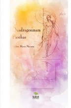 Libro et quadragesimam Paschae, autor Andrés Marín Navarro Libro et quadragesimam Paschae, autor Andrés Marín Navarro