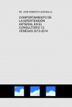 COMPORTAMIENTO DE LA HIPERTENSIÓN  ARTERIAL EN EL CONSULTORIO 13. VENEGAS 2013-2014
