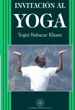 Libro INVITACIÓN AL YOGA, autor Babacar Khane Libro INVITACIÓN AL YOGA, autor Babacar Khane