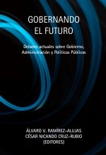 Libro Gobernando el futuro. Debates actuales sobre Gobierno, Administración y Políticas Públicas, autor Centro de Estudios Políticos Libro Gobernando el futuro. Debates actuales sobre Gobierno, Administración y Políticas Públicas, autor Centro de Estudios Políticos
