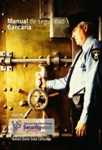 Libro Manual para la Seguridad Bancaria - Básico, autor Rafael Darío Sosa Gonzalez Libro Manual para la Seguridad Bancaria - Básico, autor Rafael Darío Sosa Gonzalez