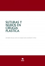 Libro SUTURAS Y NUDOS EN CIRUGÍA PLÁSTICA, autor José Roberto Lema Balla. MD. MSC. PhDc. FACS. CIRUJANO PLÁSTIC Libro SUTURAS Y NUDOS EN CIRUGÍA PLÁSTICA, autor José Roberto Lema Balla. MD. MSC. PhDc. FACS. CIRUJANO PLÁSTIC
