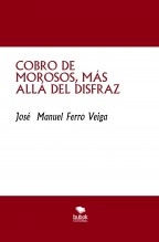 Libro COBRO DE MOROSOS, MÁS ALLÁ DEL DISFRAZ, autor Jose Manuel Ferro Veiga Libro COBRO DE MOROSOS, MÁS ALLÁ DEL DISFRAZ, autor Jose Manuel Ferro Veiga