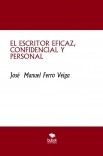 EL ESCRITOR EFICAZ, CONFIDENCIAL Y PERSONAL