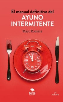 El manual definitivo del ayuno intermitente