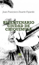 Libro BICENTENARIO CIUDAD DE CHIQUIMULA, autor Francisco Duarte Libro BICENTENARIO CIUDAD DE CHIQUIMULA, autor Francisco Duarte