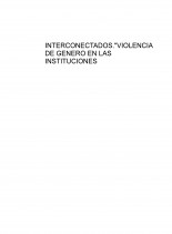 INTERCONECTADOS."VIOLENCIA DE GENERO EN LAS INSTITUCIONES EDUCATIVAS" INTERCONECTADOS."VIOLENCIA DE GENERO EN LAS INSTITUCIONES EDUCATIVAS"