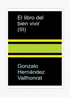 El libro del bien vivir (III)