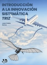 Introduccion a la Innovacion Sistematica - TRIZ Introduccion a la Innovacion Sistematica - TRIZ