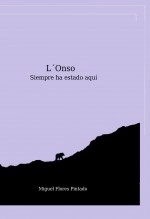 Libro L´Onso, autor Miguel Flores Pintado Libro L´Onso, autor Miguel Flores Pintado