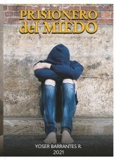 Libro Prisionero del Miedo, autor Yobaro Libro Prisionero del Miedo, autor Yobaro