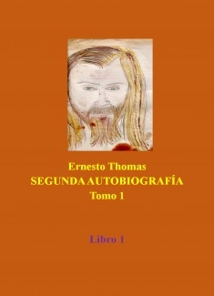 Segunda Autobiografía Tomo 1