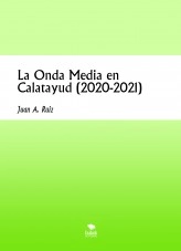Libro La Onda Media en Calatayud (2020-2021), autor Juan Antonio Ruiz Martin Libro La Onda Media en Calatayud (2020-2021), autor Juan Antonio Ruiz Martin