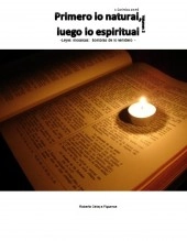 Libro Primero lo natural, luego lo espiritual -Leyes mosaicas: Sombras de lo venidero – Volumen 2, autor Roberto Celaya Libro Primero lo natural, luego lo espiritual -Leyes mosaicas: Sombras de lo venidero – Volumen 2, autor Roberto Celaya