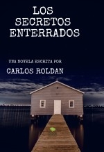 LOS SECRETOS ENTERRADOS LOS SECRETOS ENTERRADOS