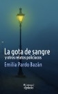 La gota de sangre y otros relatos policíacos