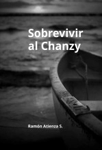 Libro Sobrevivir al Chanzy, autor ramón atienza sánchez Libro Sobrevivir al Chanzy, autor ramón atienza sánchez