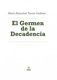 El Germen de la Decadencia