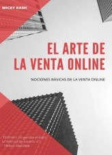 Libro El arte de la venta online, autor Miguel Kash Libro El arte de la venta online, autor Miguel Kash