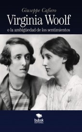 VIRGINIA WOOLF: LA AMBIGÜEDAD DE LOS SENTIMIENTOS