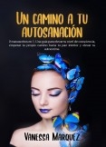 Un camino a tu autosanacion. Un camino a tu autosanacion.