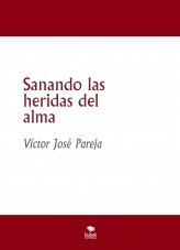 Sanando las heridas del alma Sanando las heridas del alma