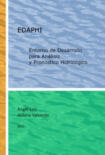 EDAPHI. Entorno de Desarrollo para Análisis y Pronóstico Hidrológico