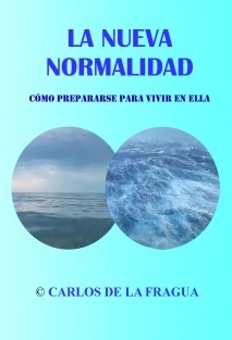 La nueva normalidad - Cómo prepararse para vivir en ella