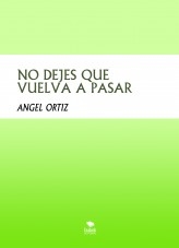 NO DEJES QUE VUELVA A PASAR NO DEJES QUE VUELVA A PASAR