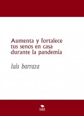 Aumenta y fortalece tus senos en casa durante la pandemia Aumenta y fortalece tus senos en casa durante la pandemia