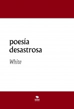 poesía desastrosa