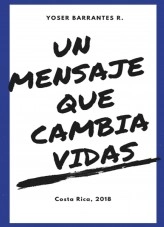 Libro Un mensaje que cambia vidas, autor yobaro Libro Un mensaje que cambia vidas, autor yobaro
