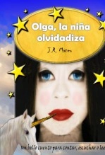 Libro Olga, la niña olvidadiza, autor José Ramón Mateo Diéguez Libro Olga, la niña olvidadiza, autor José Ramón Mateo Diéguez