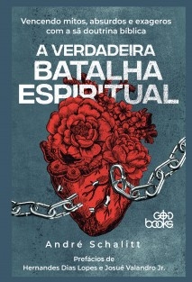 A verdadeira batalha espiritual