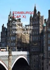 Libro Edimburgo (Cap. X), autor Gonzalo Hernández Vallhonrat Libro Edimburgo (Cap. X), autor Gonzalo Hernández Vallhonrat