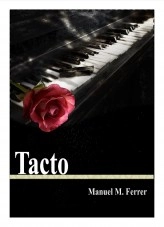 Libro Tacto, autor Manuel Miguel Ferrer Pascual Libro Tacto, autor Manuel Miguel Ferrer Pascual