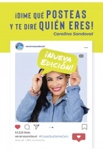 Libro ¡Dime qué posteas y te diré quién eres!, autor carolinasandoval Libro ¡Dime qué posteas y te diré quién eres!, autor carolinasandoval