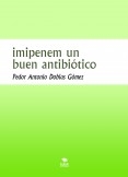 imipenem un buen antibiótico