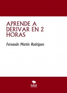 APRENDE A DERIVAR EN 2 HORAS