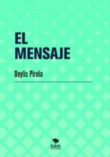 Libro EL MENSAJE, autor Deylis Pirela de Velásquez Libro EL MENSAJE, autor Deylis Pirela de Velásquez