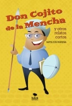 Libro Don Cojito de la Mencha y otros relatos cortos, autor napoleonmariona