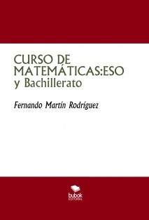 CURSO DE MATEMÁTICAS: ESO y Bachillerato