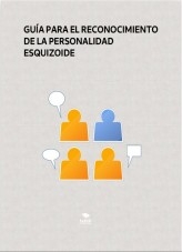 Guía para el reconocimiento de la personalidad esquizoide