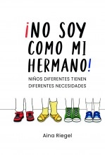 Libro ¡No soy como mi hermano!, autor ainaspain Libro ¡No soy como mi hermano!, autor ainaspain