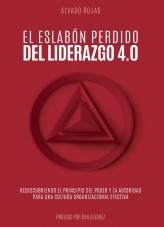 El eslabón perdido del liderazgo 4.0 El eslabón perdido del liderazgo 4.0
