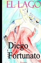Libro EL LAGO, autor Diego Fortunato Libro EL LAGO, autor Diego Fortunato