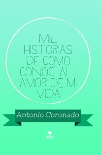 Mil historias de cómo conocí al amor de mi vida