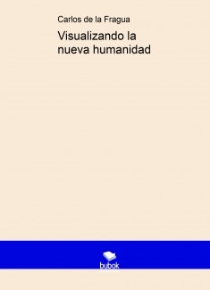 Visualizando la nueva humanidad