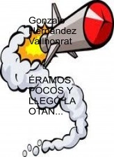 Libro Éramos pocos y llegó la OTAN, autor Gonzalo Hernández Vallhonrat Libro Éramos pocos y llegó la OTAN, autor Gonzalo Hernández Vallhonrat